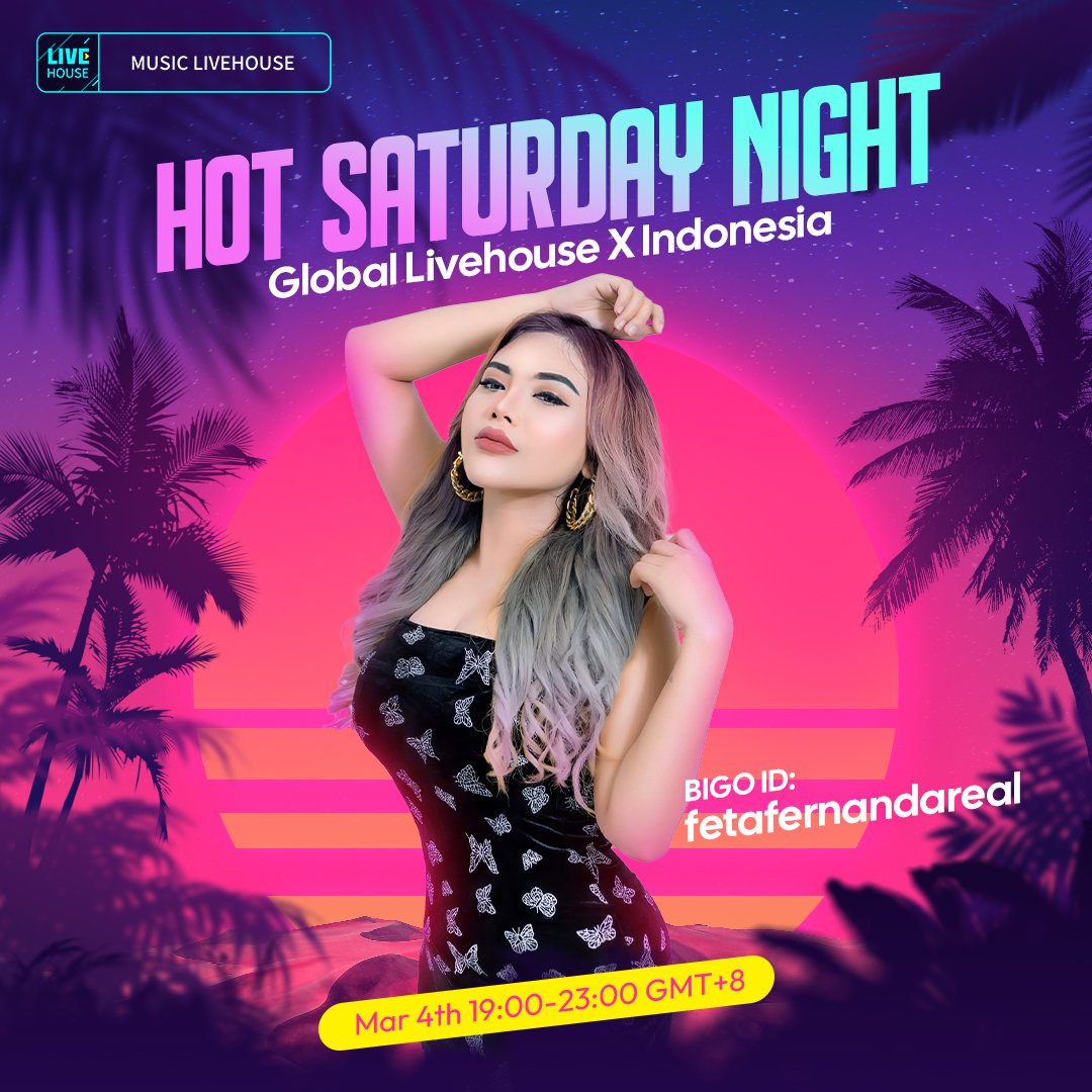 🔥🌴Hot Saturday Nigh - BIGO LIVE