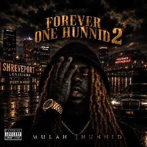 Forever One Hunnid 2